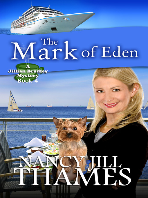 Title details for The Mark of Eden Book 4 (Jillian Bradley Mysteries Series Book 4) by Nancy Jill Thames - Available